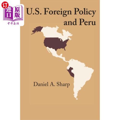 海外直订U.S. Foreign Policy and Peru 美国外交政策与秘鲁