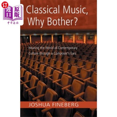 海外直订Classical Music, Why Bother? 古典音乐，何必费心？