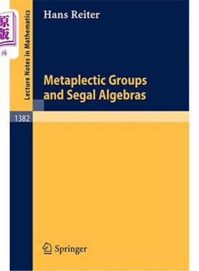 海外直订Metaplectic Groups and Segal Algebras 元群与西格尔代数