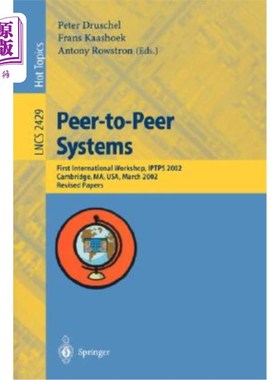 海外直订医药图书Peer-To-Peer Systems: First International Workshop, Iptps 2002, Cambridge, Ma, U 点对点系统：第一届