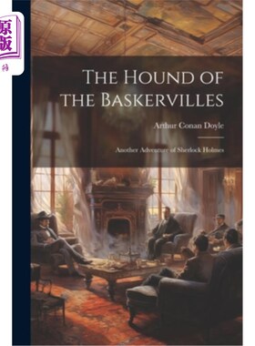 海外直订The Hound of the Baskervilles: Another Adventure of Sherlock Holmes 《巴斯克维尔的猎犬：夏洛克·福尔摩斯的又