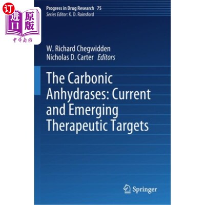 海外直订医药图书The Carbonic Anhydrases: Current and Emerging Therapeutic Targets 碳酸酐酶:当前和新出现的治疗靶点