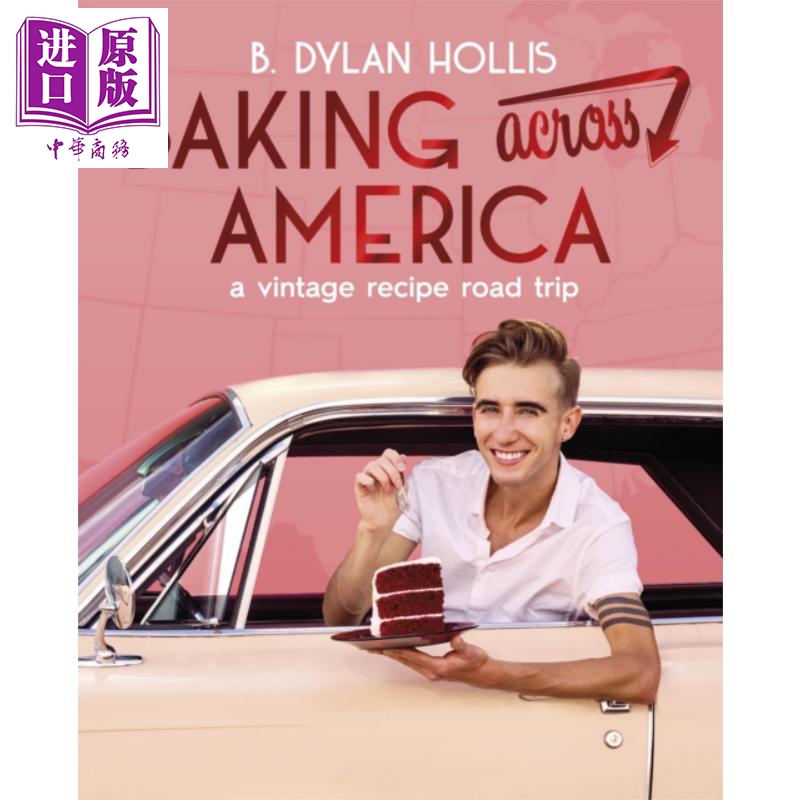 跨越美国的烘焙之旅 TikTok网红面包师 Baking Across America A Vintage Recipe 英文原版 Dylan Hollis 美食食谱【中商原版