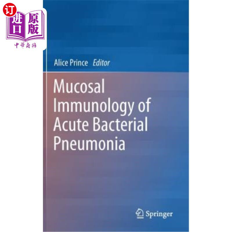 海外直订医药图书Mucosal Immunology of Acute Bacterial Pneumonia 急性细菌性肺炎粘膜免疫学