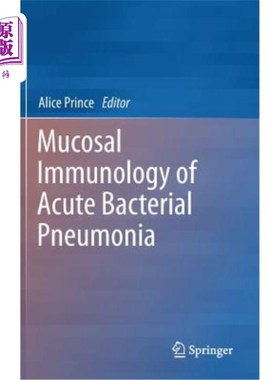 海外直订医药图书Mucosal Immunology of Acute Bacterial Pneumonia 急性细菌性肺炎粘膜免疫学
