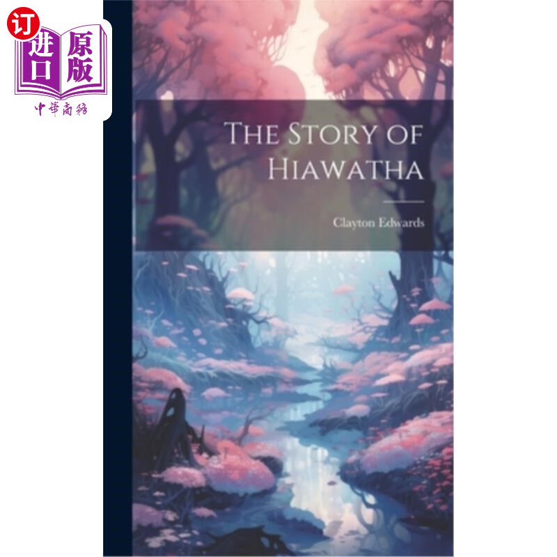 海外直订The Story of Hiawatha 海华沙的故事
