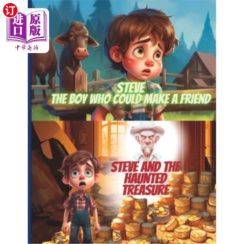 海外直订steve The boy who could make a friend & Steve and the Haunted Treasure: 2 Story  能交到朋友的男孩 史蒂夫和