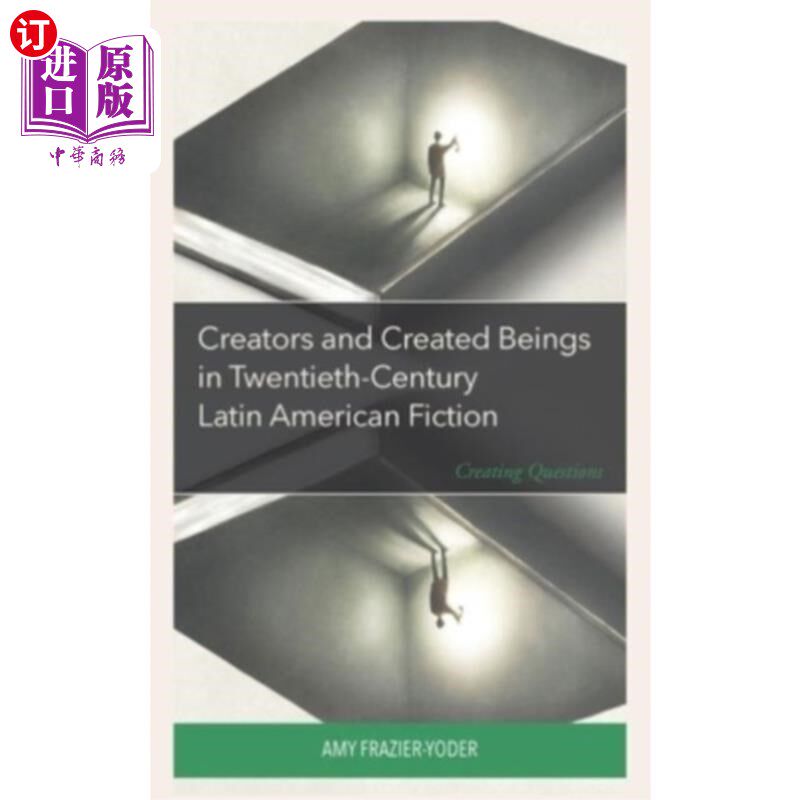 海外直订Creators and Created Beings in Twentieth-Century... 二十世纪拉丁美洲小说中的创造者和被造物