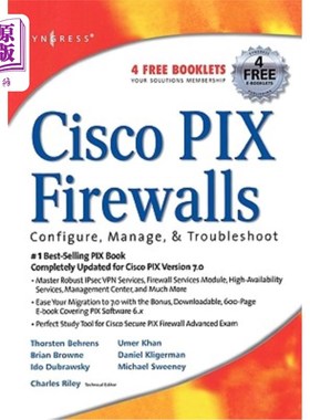 海外直订Cisco Pix Firewalls: Configure / Manage / Troubleshoot Cisco Pix防火墙：配置/管理/故障排除