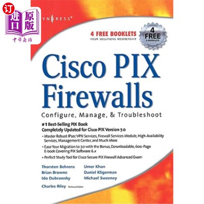海外直订Cisco Pix Firewalls: Configure / Manage / Troubleshoot Cisco Pix防火墙：配置/管理/故障排除