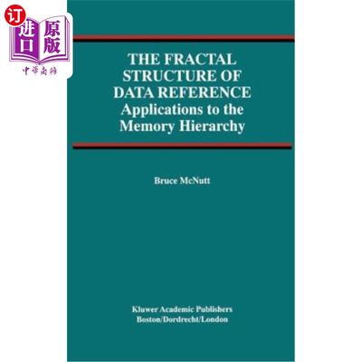 海外直订The Fractal Structure of Data Reference: Applications to the Memory Hierarchy 数据引用的分形结构：在内存层