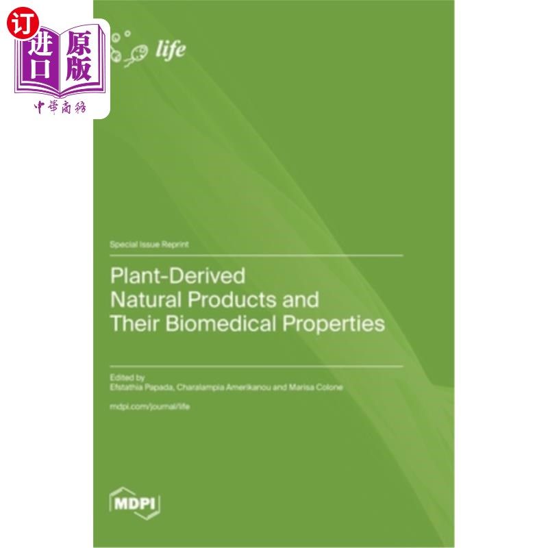 海外直订Plant-Derived Natural Products and Their Biomedical Properties 植物源性天然产物及其生物医学特性