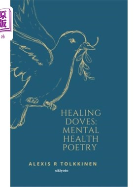 海外直订Healing Doves: Mental Health Poetry 治愈鸽子:心理健康诗歌
