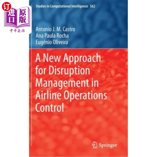 海外直订A New Approach for Disruption Management in Airline Operations Control 航空公司营运控制中断管理的新方法