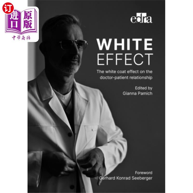 海外直订医药图书White effect - The white coat effect on the doct... 白色效应——医患关系中的白大褂效应
