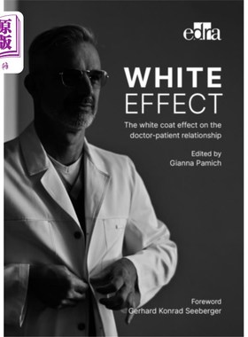 海外直订医药图书White effect - The white coat effect on the doct... 白色效应——医患关系中的白大褂效应