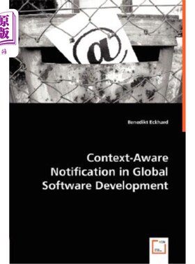 海外直订Context-Aware Notification in Global Software Development 全局软件开发中的上下文感知通知