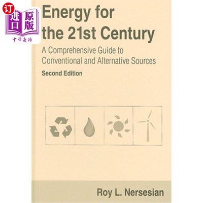 海外直订Energy for the 21st Century: A Comprehensive Guide to Conventional and Alternati 《21世纪能源:常规和替代能