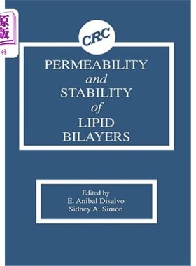 海外直订Permeability and Stability of Lipid Bilayers 脂质双层膜的通透性和稳定性