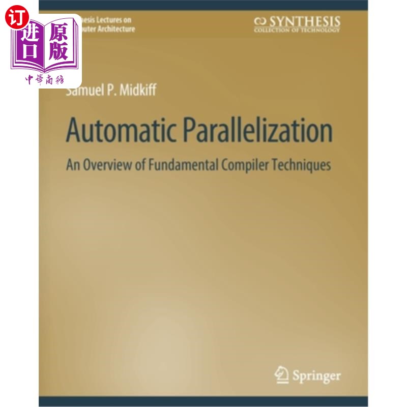 海外直订Automatic Parallelization: An Overview of Fundamental Compiler Techniques 自动并行化:基本编译技术概述