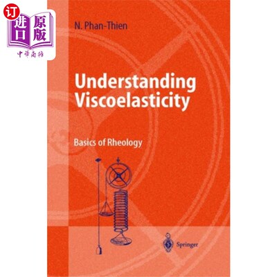 海外直订Understanding Viscoelasticity 了解粘弹性