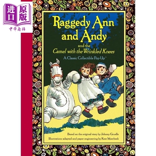 布娃娃安和安迪 立体书 Raggedy Ann and Andy and the Camel with the Wrinkled Knees 英文原版 小初文学 童书【中商原版】