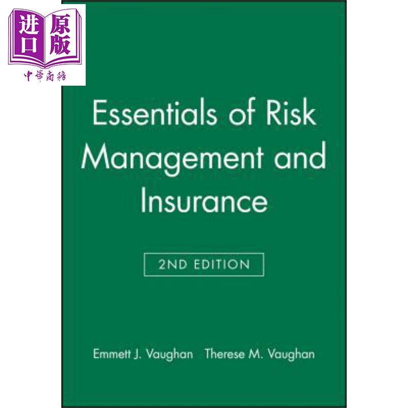 风险管理与保险精要 第2版 升级版 Essentials Of Insurance A Risk Management Perspective 英文原版 Emmett Vaughan 中商?