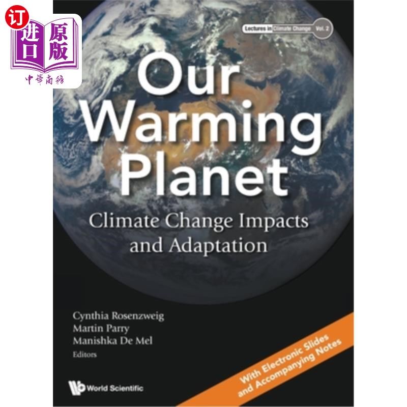 海外直订Our Warming Planet: Climate Change Impacts and Adaptation 我们变暖的星球:气候变化的影响和适应