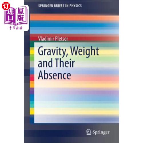 海外直订Gravity, Weight and Their Absence 重力，重量和它们的缺失
