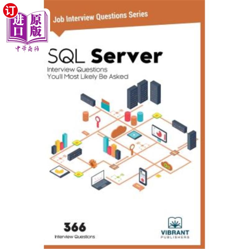海外直订SQL Server Interview Questions You'll Most Likely Be Asked 您很可能会被问到的SQL Server访谈问题