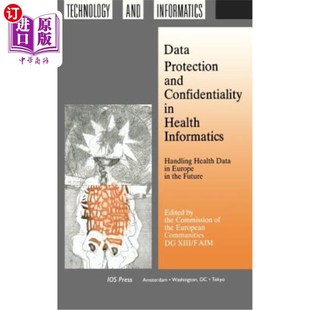 Protection 海外直订医药图书Data 卫生信息学中 Confidentiality Informatics and Health 数据保护与保密