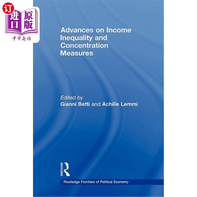 海外直订Advances on Income Inequality and Concentration Measures 收入不平等与集中度的研究进展