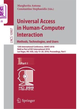 海外直订Universal Access in Human-Computer Interaction. Methods, Technologies, and Users 人机交互中的通用访问。方法、技