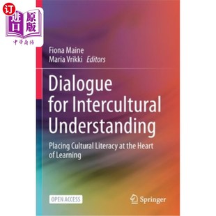 海外直订Dialogue for Intercultural Understanding: Placing Cultural Literacy at the Heart 对话促进跨文化理解:将文化