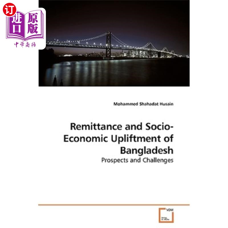 海外直订Remittance and Socio-Economic Upliftment of Bangladesh孟加拉国的汇款和社会经济提升