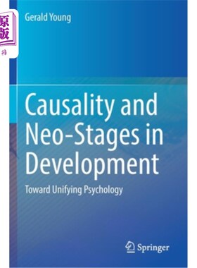 海外直订Causality and Neo-Stages in Development: Toward Unifying Psychology 因果关系与发展的新阶段:走向统一心理学