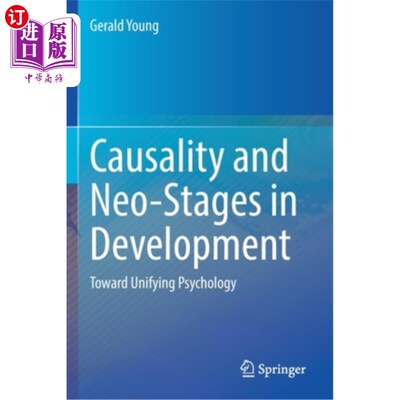 海外直订Causality and Neo-Stages in Development: Toward Unifying Psychology 因果关系与发展的新阶段:走向统一心理学