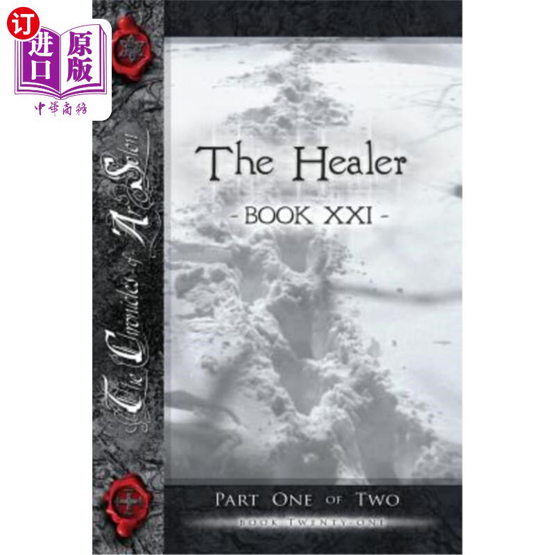 海外直订The Healer, Part One: Book Twenty-One of the Chronicles of AR Solon 疗愈者，第一部分：阿尔·梭伦编年史第二十