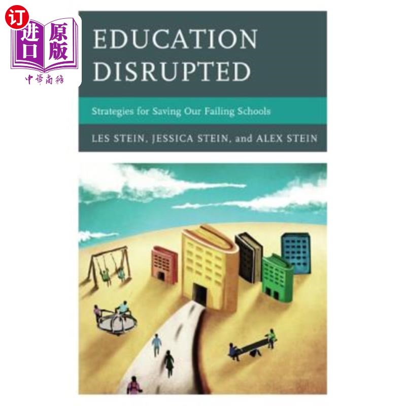 海外直订Education Disrupted: Strategies for Saving Our Failing Schools 教育中断:拯救失败学校的策略