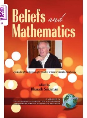 海外直订Beliefs and Mathematics: Festschrift in Honor of Guenter Toerner's 60th Birthday 信仰与数学：纪念格恩特·托