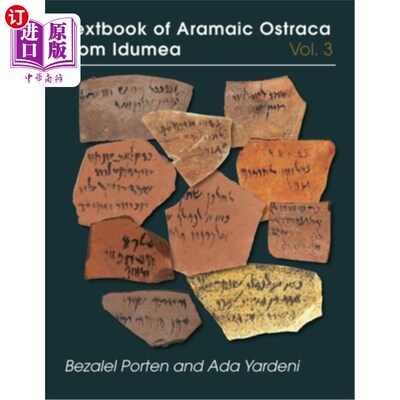 海外直订Textbook of Aramaic Ostraca from Idumea, Volume 3 来自伊杜梅亚的阿拉姆Ostraca教科书，第3卷