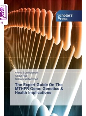 海外直订The Expert Guide On The MTHFR Gene: Genetics & Health Implications 关于MTHFR基因的专家指南:遗传与健康的影响