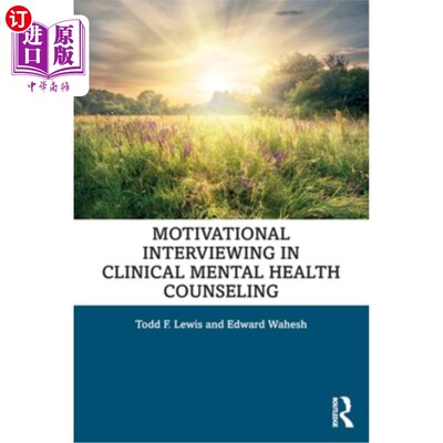 海外直订医药图书Motivational Interviewing in Clinical Mental Health Counseling 临床心理健康咨询中的动机性访谈