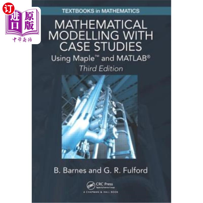 海外直订Mathematical Modelling with Case Studies: Using Maple and Matlab, Third Edition数学建模与案例研究:使用Mapl