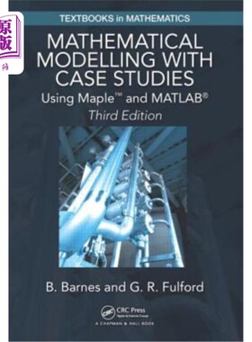 海外直订Mathematical Modelling with Case Studies: Using Maple and Matlab, Third Edition 数学建模与案例研究:使用Mapl