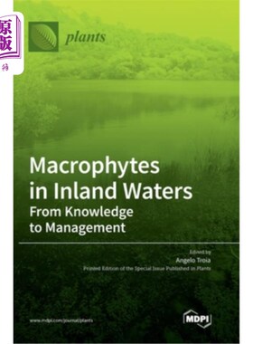 海外直订Macrophytes in Inland Waters: From Knowledge to Management 内陆水域的大型植物:从知识到管理
