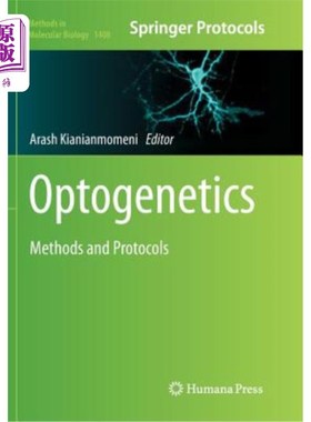 海外直订Optogenetics: Methods and Protocols 光遗传学：方法和方案