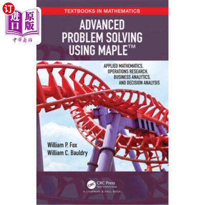 海外直订Advanced Problem Solving Using Maple: Applied Mathematics, Operations Research,  使用Maple解决高
