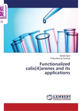 海外直订Functionalized calix[4]arenes and its applications 功能化杯[4]芳烃及其应用