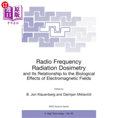 海外直订Radio Frequency Radiation Dosimetry and Its Relationship to the Biological Effec Radio Freq